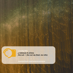 AA.J.Robinson & Shima Ft. Mc In:Fo - The Cut VIP (Convict Digital)