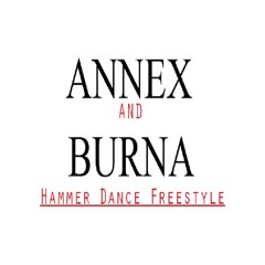 Annex and Burna- Hammer Dance Remix