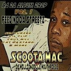 09 ScootaMac B4 Da Album Drop Vol 1 09 Mama Im A Gangsta