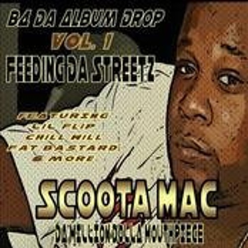 09 ScootaMac B4 Da Album Drop Vol 1 09 Mama Im A Gangsta