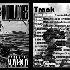4.-TOXICO ANIKILADORES -creadores de letras hardcore(Brutalidad Hardcor)2012