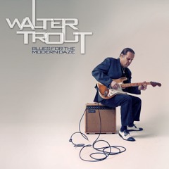Walter Trout - Money Rules The World