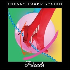 Sneaky Sound System "Friends" (Norman Doray Remix)