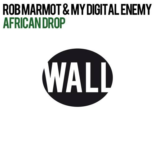 Stream My Digital Enemy And Rob Marmot African Drop Tom Staar Remix By My Digital Enemy Listen Online For Free On Soundcloud