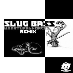 D-jahsta - Slug Bass (Unnaturalforces remix)