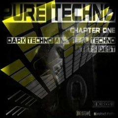 M-Kiros - PURE TECHNO Chapter one DARK TECHNO AND REAL TECHNO-set mix 29.06.2012.