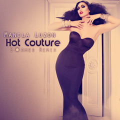 Hot Couture (B. Ames Remix) | Manila Luzon