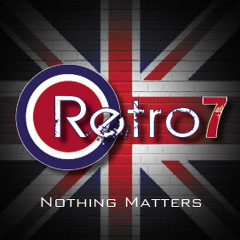 Nothing Matters - Retro7