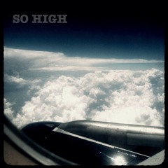 So High