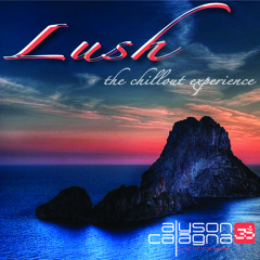 LUSH - The Chillout Experience