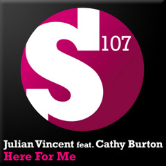 Julian Vincent feat. Cathy Burton - Here For Me (Robert Nickson Remix)