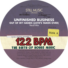 01 UNFINISHED BUSINESS - OUT OF MY HANDS (LOVE'S TAKEN OVER) Vocal Mix