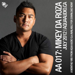 AA 017: MIKEY DA ROZA