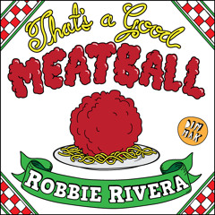 Robbie Rivera - That's A Good Meatball (Andy D'arrigo and Kevin Salvatore Remix) (Teaser)