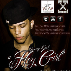 Hey Girl - Young Kash [Prod.DeemoneyBeatz]