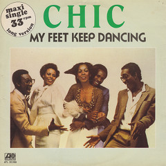 Chic - My Feet Keep Dancing (Outfilters Edit)