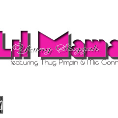 Lil Mama ft. Thug Pimpin,Mic Conn