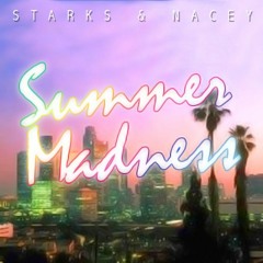 Starks and Nacey - Summer Madness
