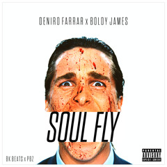 Deniro Farrar f. Boldy James - Soul Fly