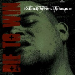 Die to Win-New Dinosaur Extinction