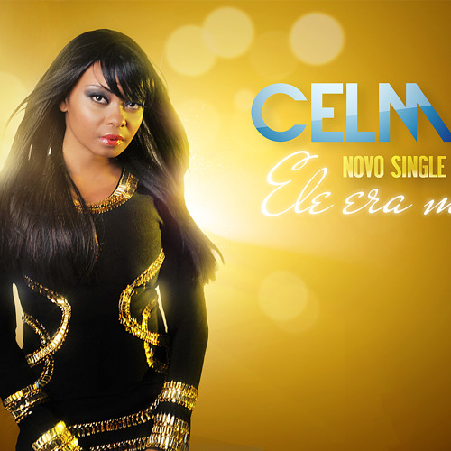 Celma Ribas - Ele era Meu 2012