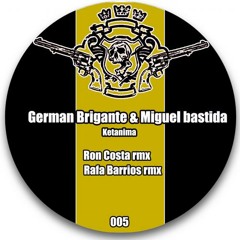 German Brigante & Miguel Bastida - Ketanima (Ron Costa Remix) [Los Bandidos]