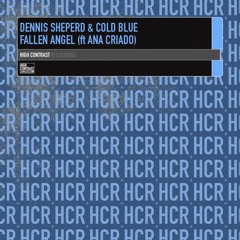 Dennis Sheperd, Cold Blue & Ana Criado - Fallen Angel (Andski & Legal Divide Remix) [Free]