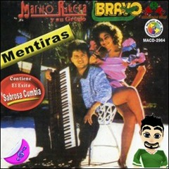 Mentiras - Marito Rivera Y Su Grupo Bravo - Bolitos Remix -2010