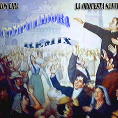 LA COMPUTADORA REMIX