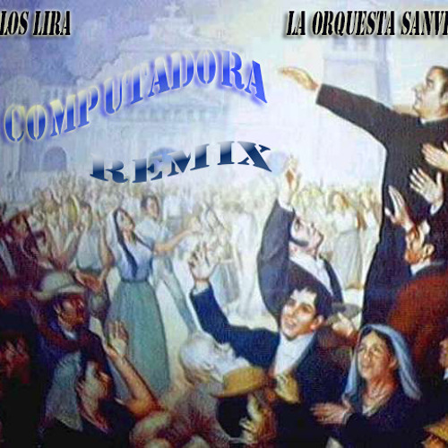 LA COMPUTADORA REMIX