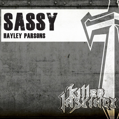 Sassy - Hayley Parsons (Original Mix) (Killer Instinct Records)