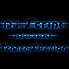 DJ Script presents - Trance Session Week 49