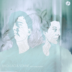 B1 Bacalao & Sonne - Don't Stop Cut (Original Mix)