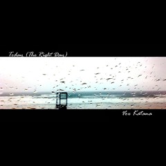 Today (The Right Day)