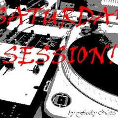 Saturday Session!