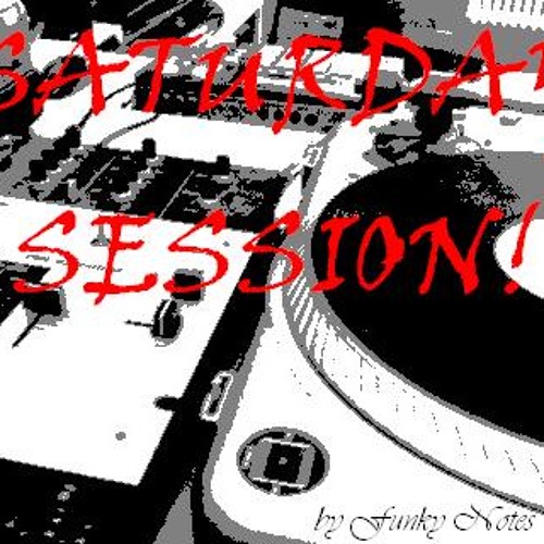 Saturday Session!