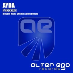 Ayda - - Pharaoh (James Dymond Remix)