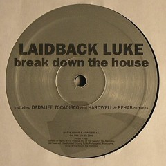 Laidback Luke - Break The House Down 2012 (Dj Action mix)