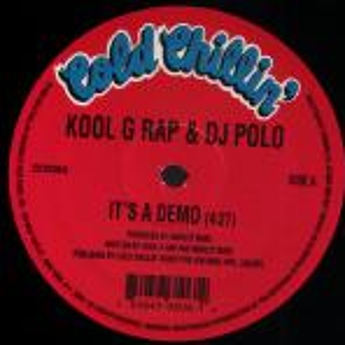 洋楽 KOOL G RAP & DJ POLO - IT'S A DEMO Stream Kool G Rap & DJ Polo - It's A Demo by Kane33 | Listen