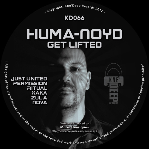 Kne' Deep 066 - Huma-Noyd - Get Lifted EP