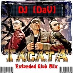 Deejay [DaV] - Tacabro - Tacata [Extended Mix By DaV]