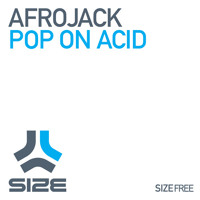 Afrojack - Pop On Acid