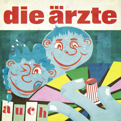 Ist Das Noch Punkrock - Die Aerzte -Live in Stuttgart - 07.07.2012