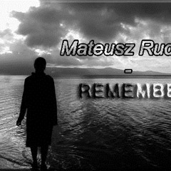 Mateusz Rudak - Remember