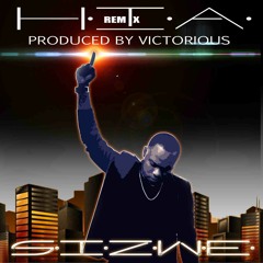 Sizwe - H.I.A. [Remix] Produced by Victorious