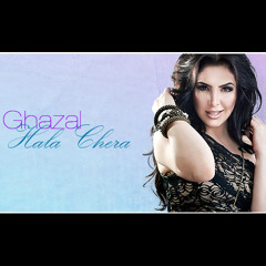 Ghazal - Hala Chera