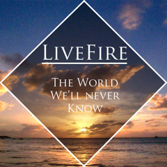LiveFire - Strangers Pass Me By