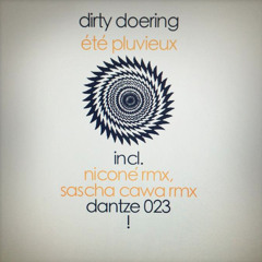 Été Pluvieux (Sascha Cawa feat. YUKAZU Remix) - Dirty Doering - Dantze