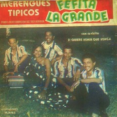 Fefita La Grande Y Su Conjunto-mi padre y mi madre