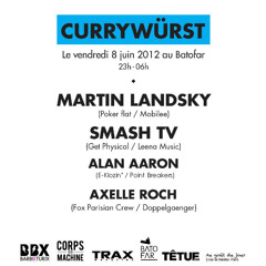 Alan Aaron - Dj Set @ BATOFAR [Currywürst #3 with MARTIN LANDSKY & SMASH TV]-08-06-2012